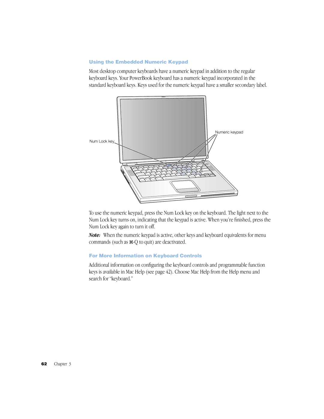 Apple BookG4 Computer manual Using the Embedded Numeric Keypad, For More Information on Keyboard Controls 