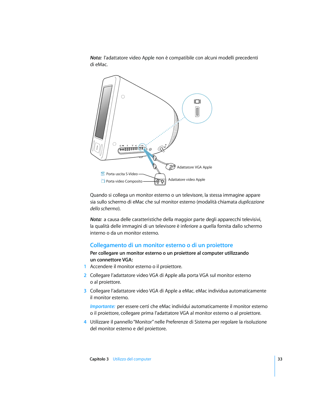 Apple Computer Accessories manual Collegamento di un monitor esterno o di un proiettore 