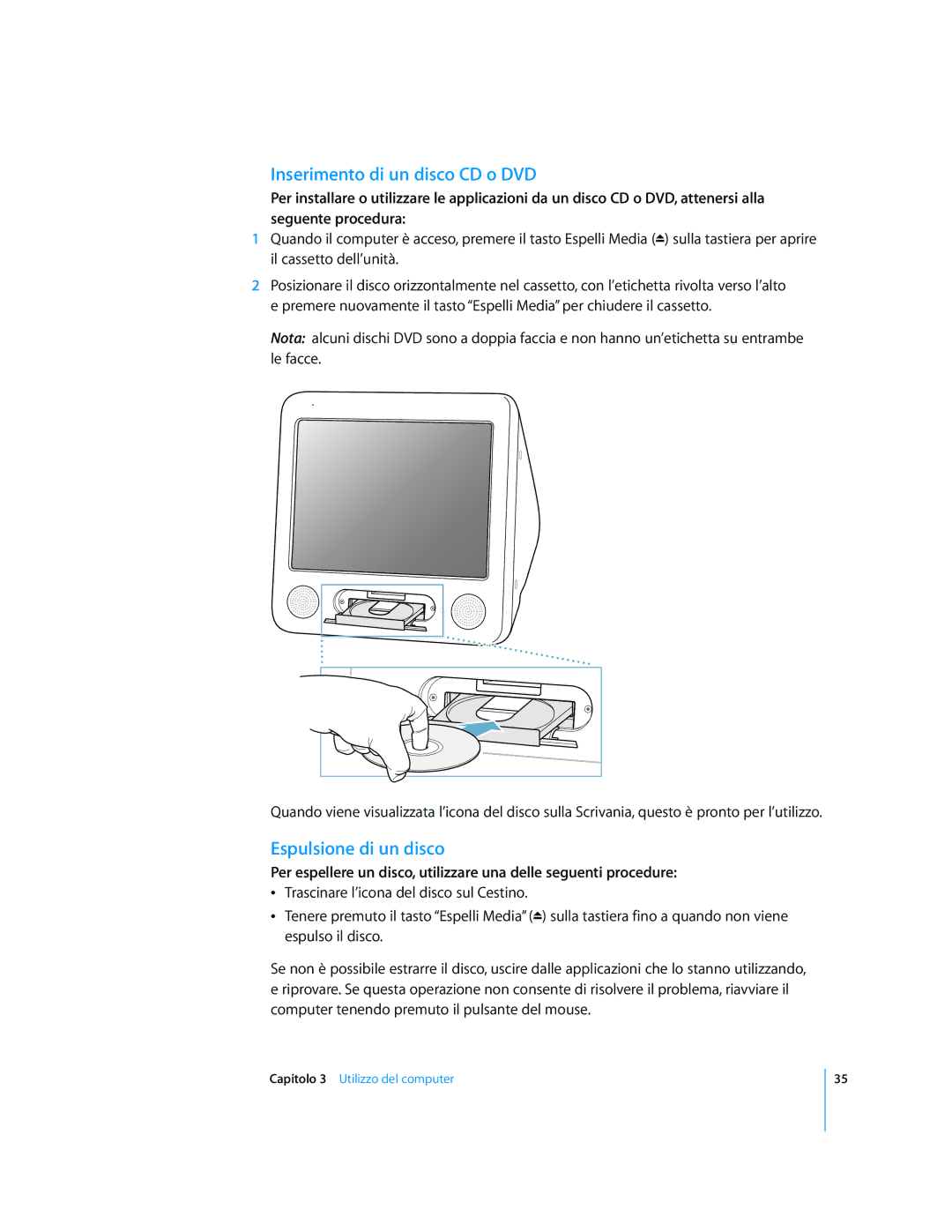 Apple Computer Accessories manual Inserimento di un disco CD o DVD, Espulsione di un disco 