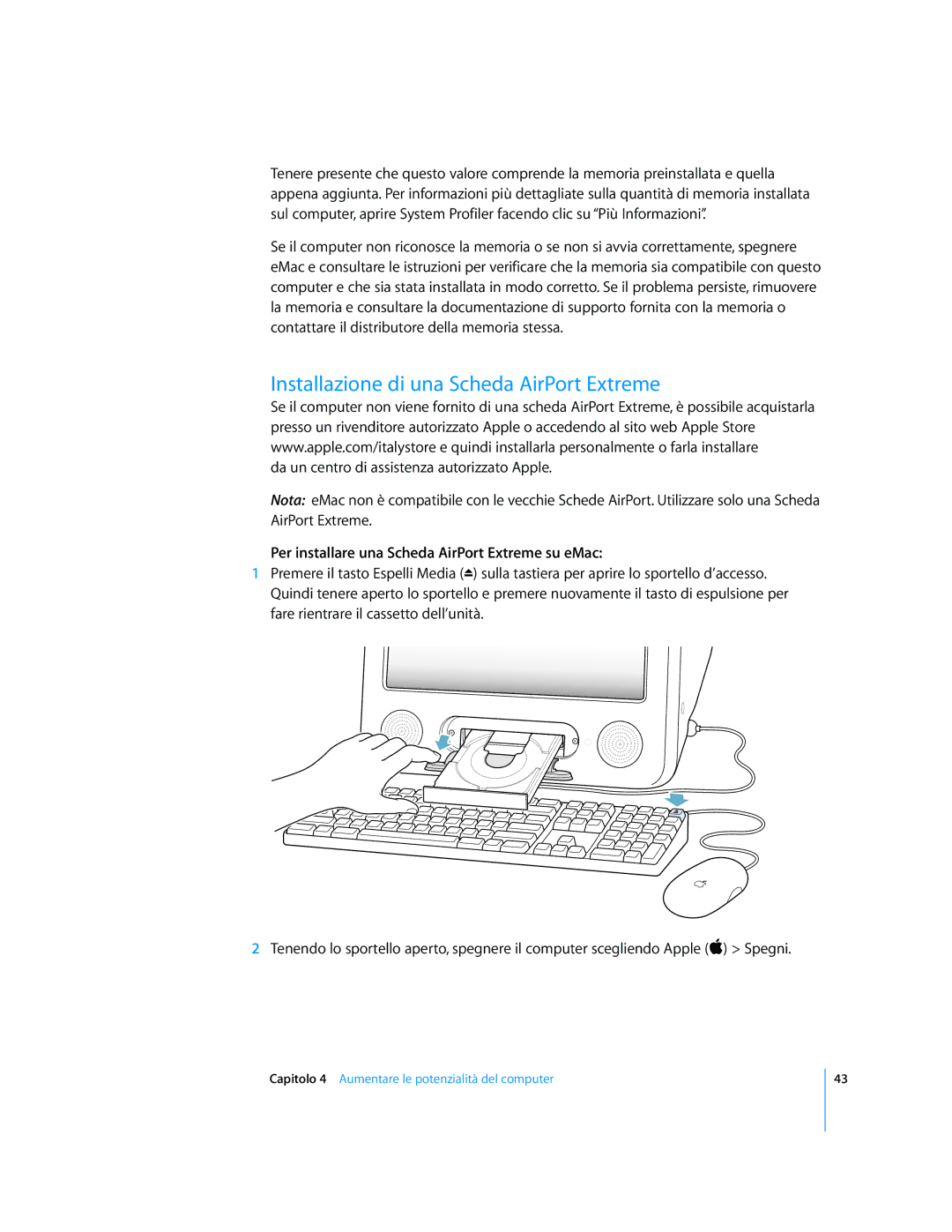 Apple Computer Accessories Installazione di una Scheda AirPort Extreme, Per installare una Scheda AirPort Extreme su eMac 