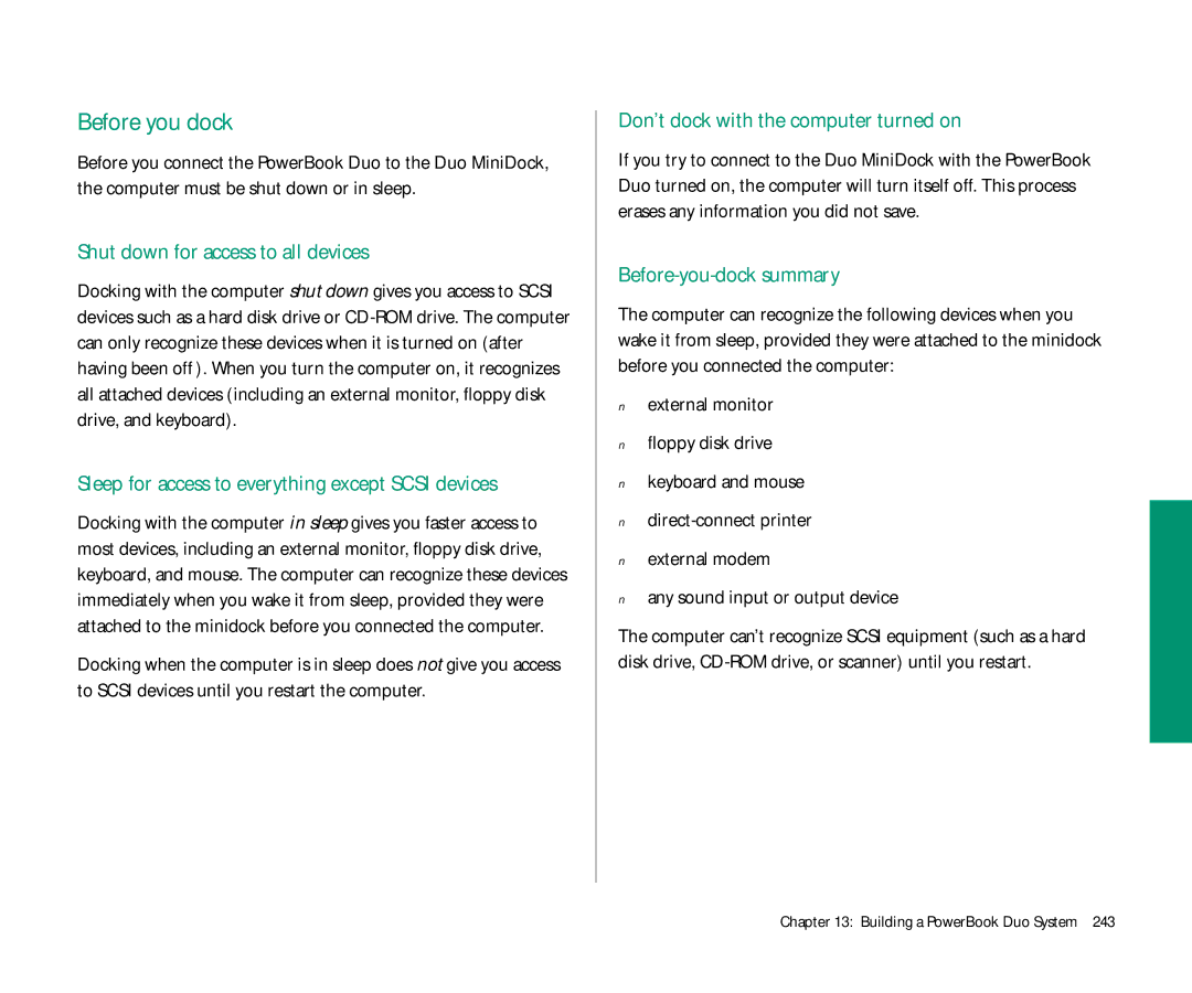 Apple Duo 270C Before you dock, Shut down for access to all devices, Sleep for access to everything except Scsi devices 