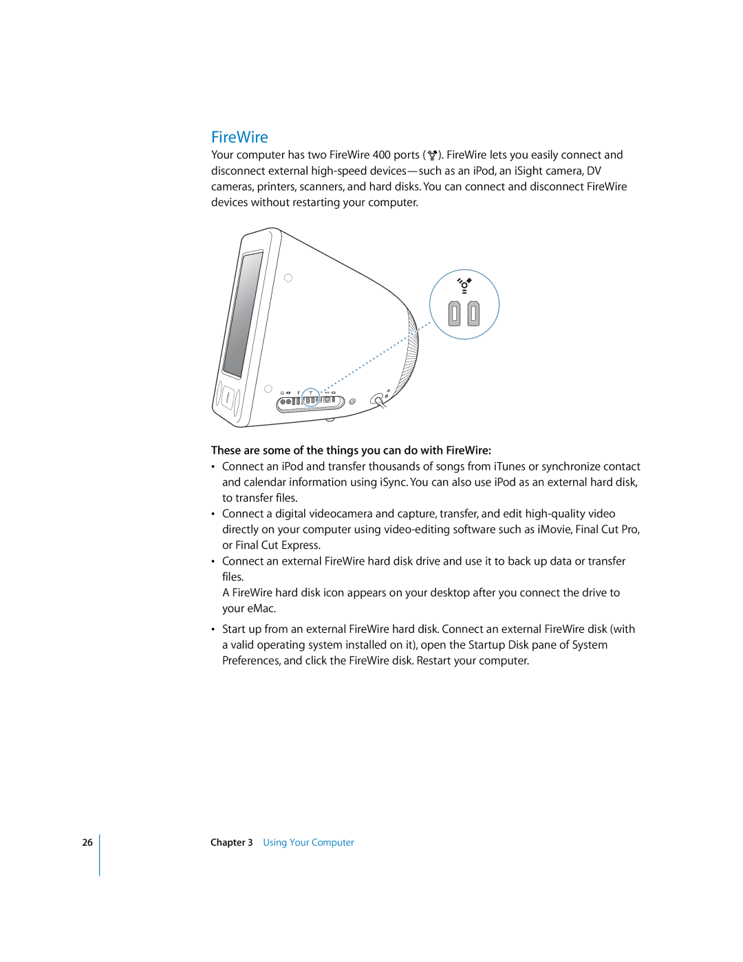 Apple EMac manual These are some of the things you can do with FireWire 