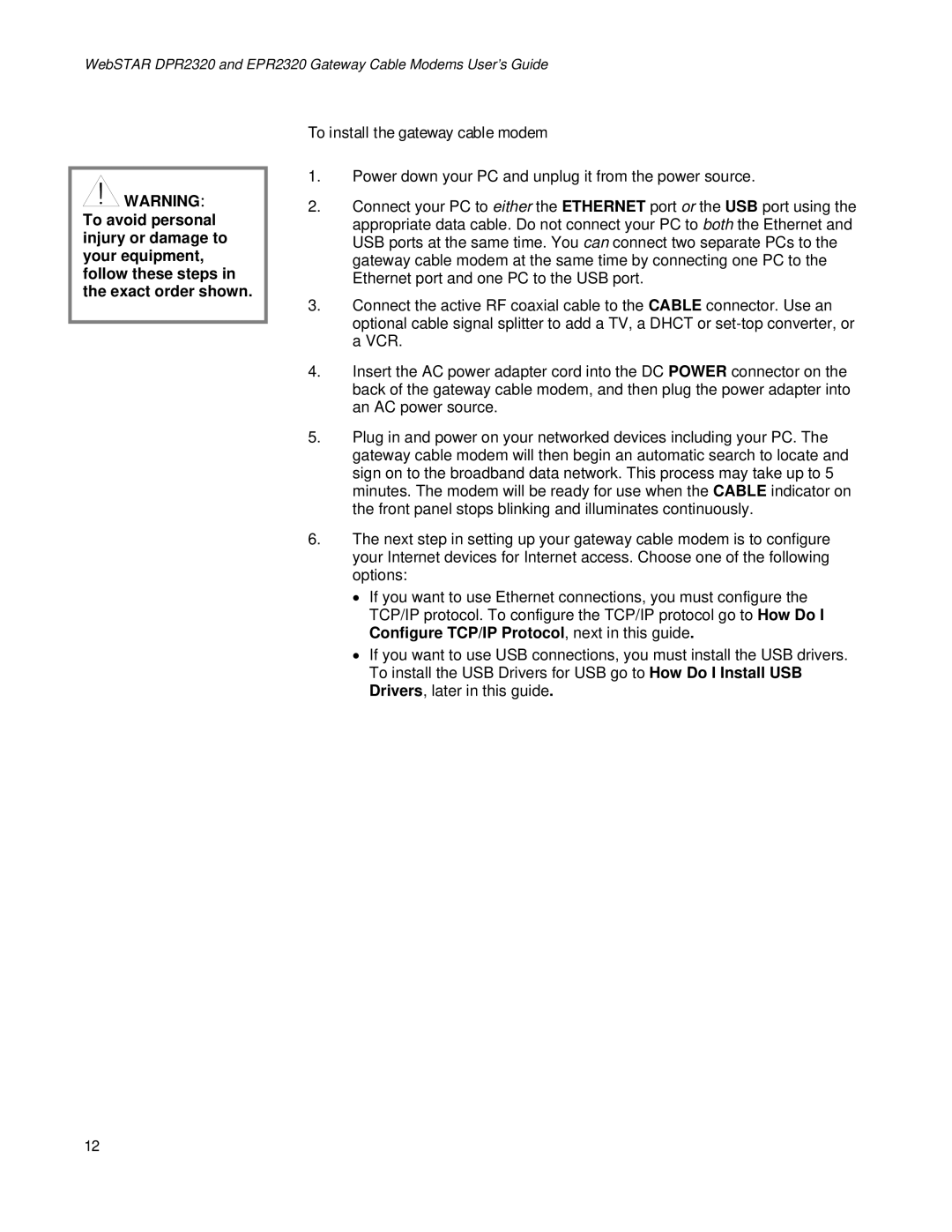 Apple DPR2320TM, EPR2320TM manual To install the gateway cable modem 