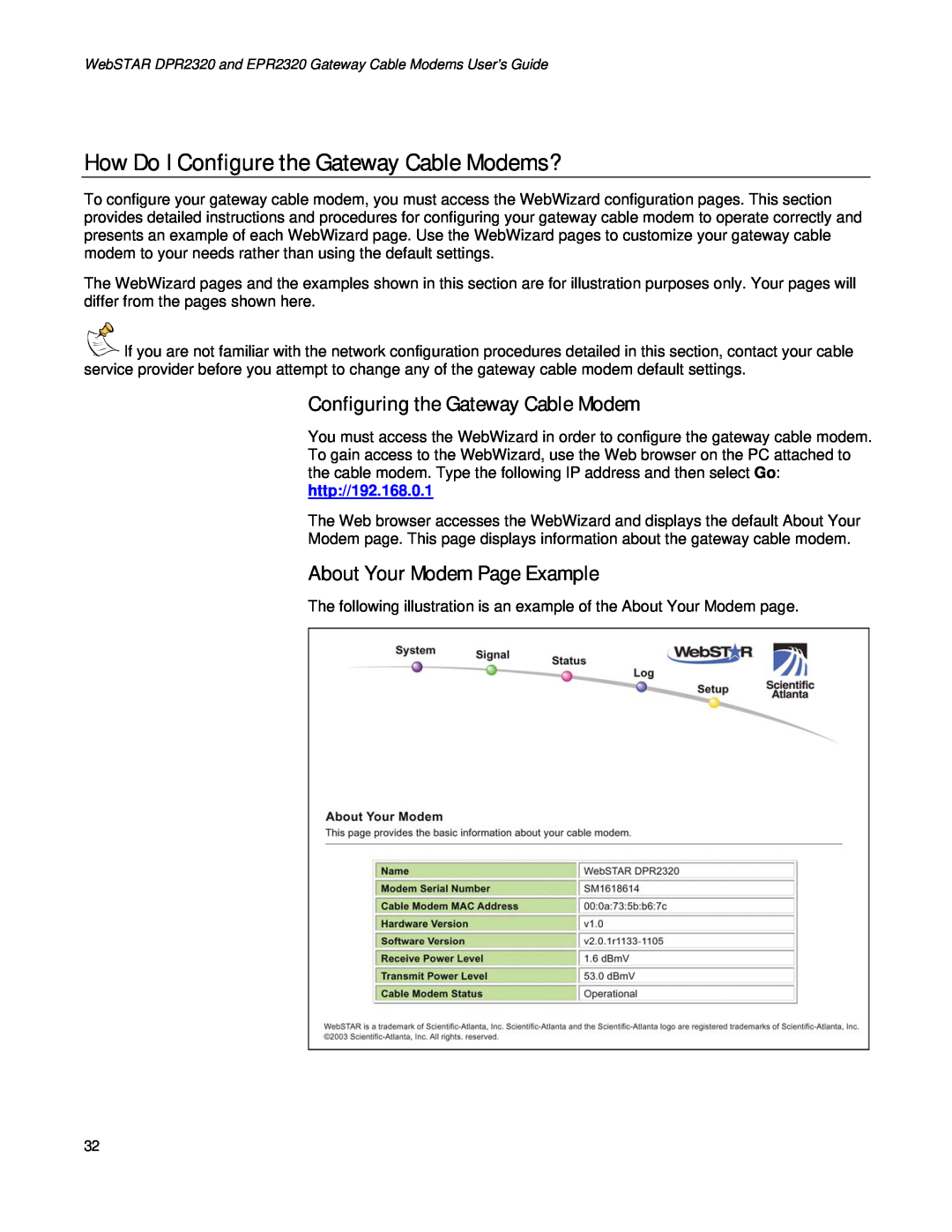 Apple DPR2320TM manual How Do I Configure the Gateway Cable Modems?, Configuring the Gateway Cable Modem, http//192.168.0.1 