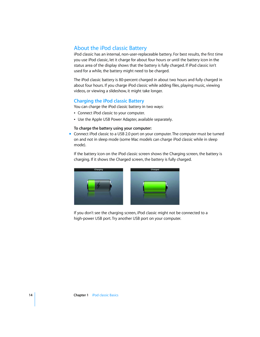 Apple MB145LL/A, FB145LL/A, FB150LL/A, FB147LL/A, FB029LL/A About the iPod classic Battery, Charging the iPod classic Battery 