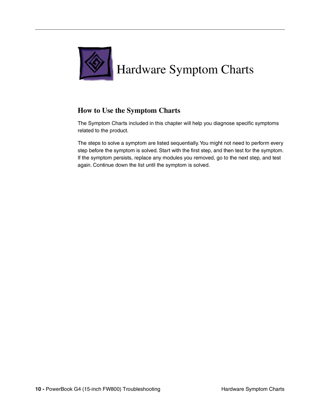 Apple FW800 manual Hardware Symptom Charts, How to Use the Symptom Charts 