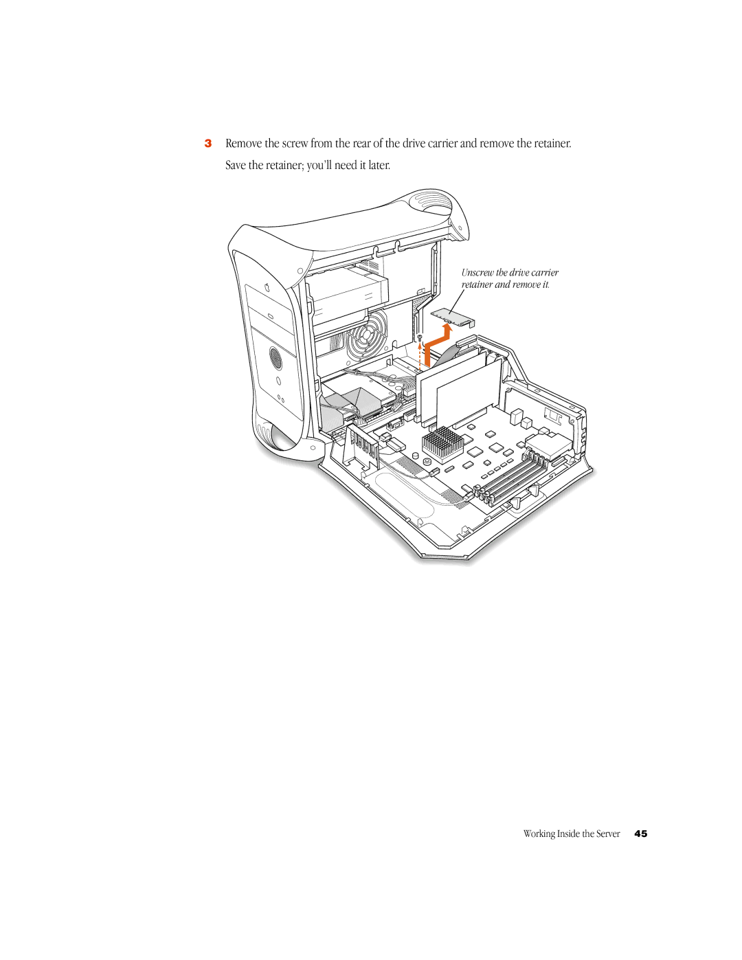 Apple G3 manual Unscrew the drive carrier retainer and remove it 