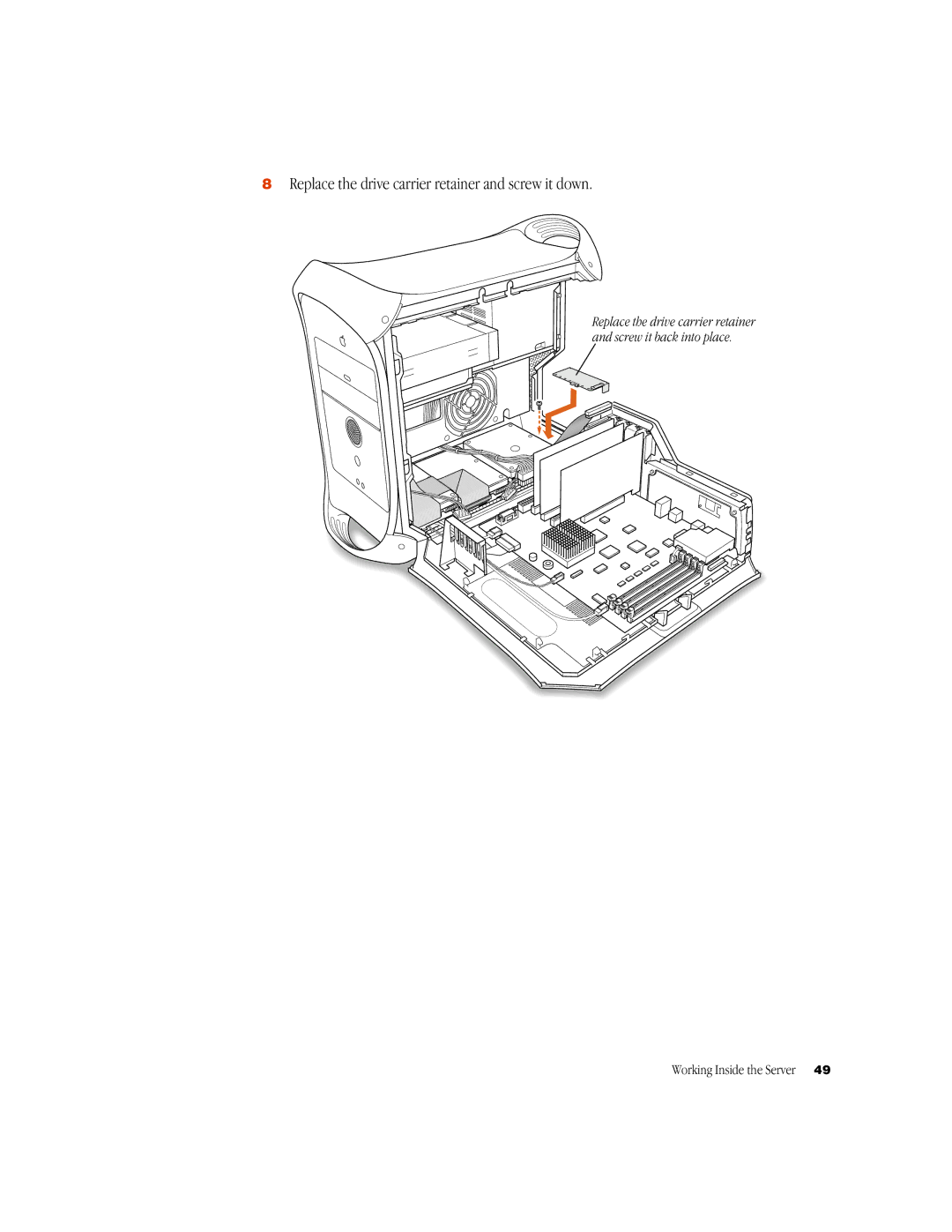 Apple G3 manual Replace the drive carrier retainer and screw it down 