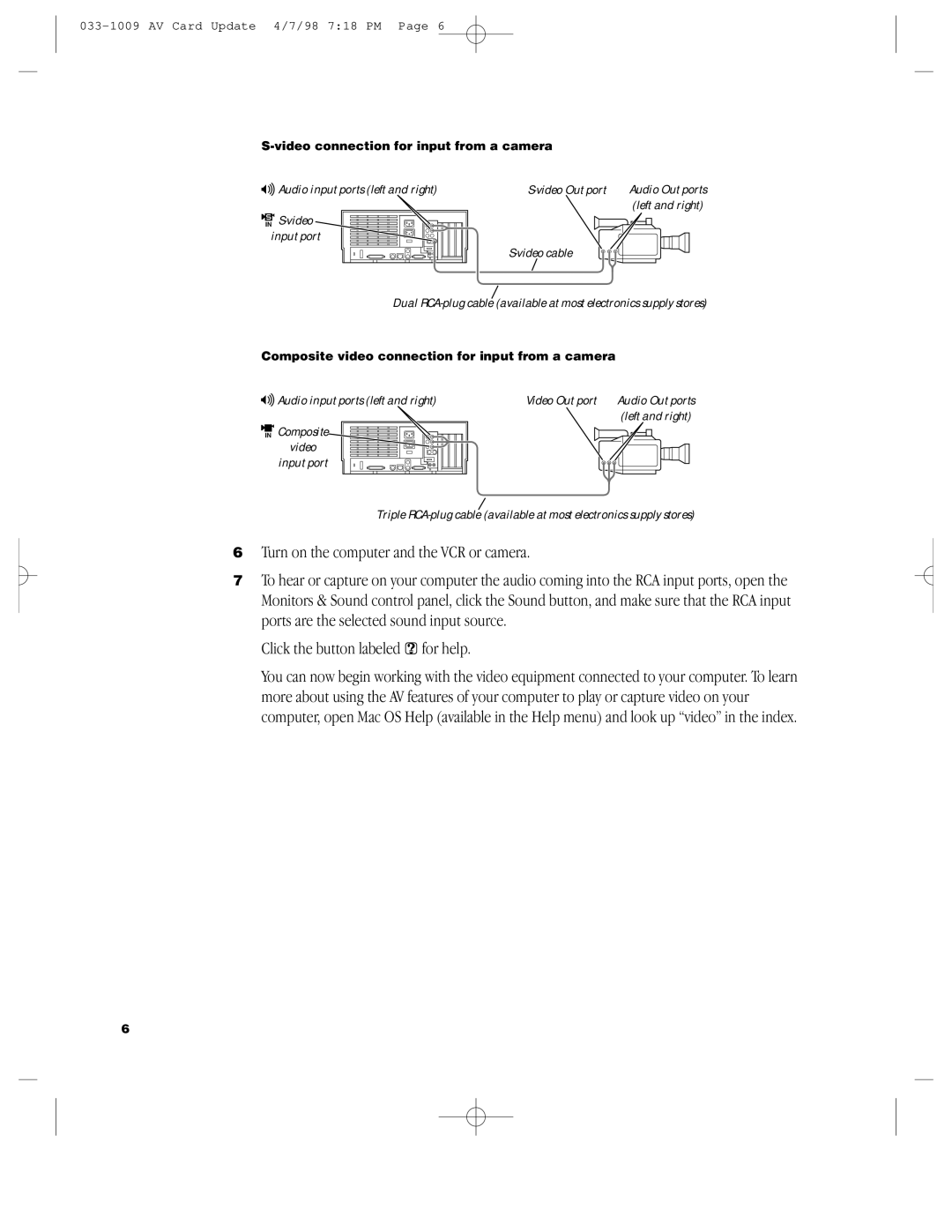 Apple G3 manual Turn on the computer and the VCR or camera 