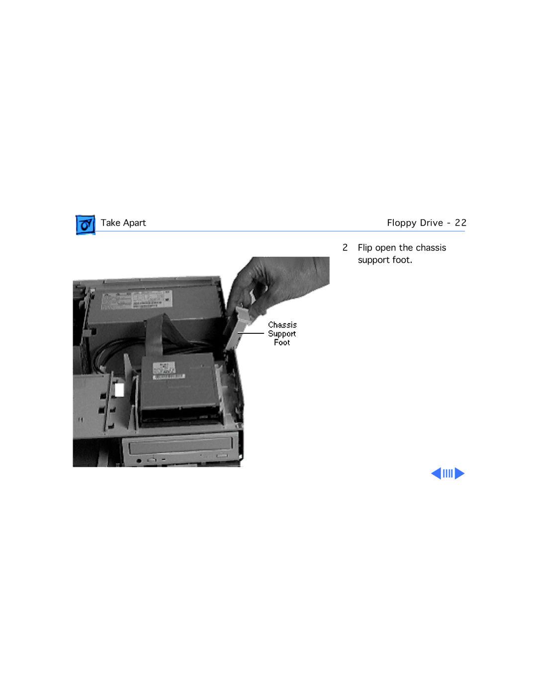 Apple G3 manual Take Apart Floppy Drive Flip open the chassis Support foot 