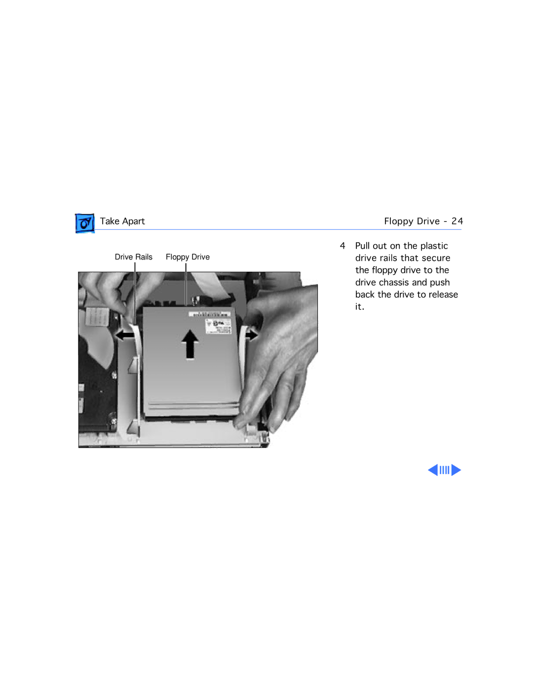 Apple G3 manual Take Apart Floppy Drive Pull out on the plastic 