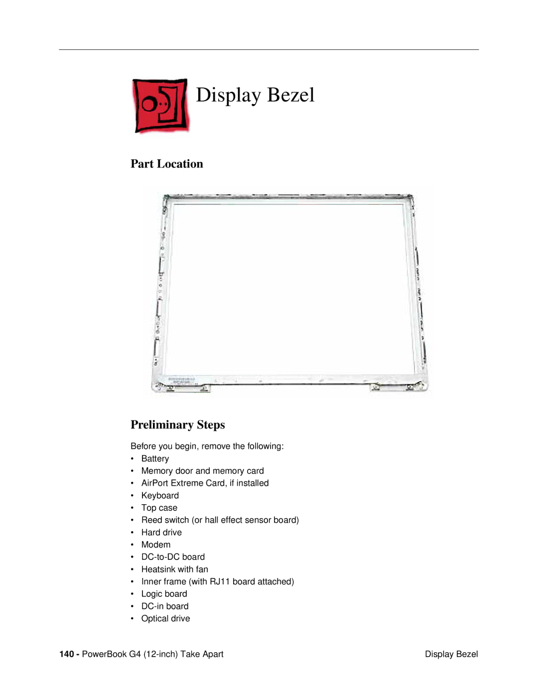 Apple G4 (12-INCH DVI) manual Display Bezel, Part Location Preliminary Steps 