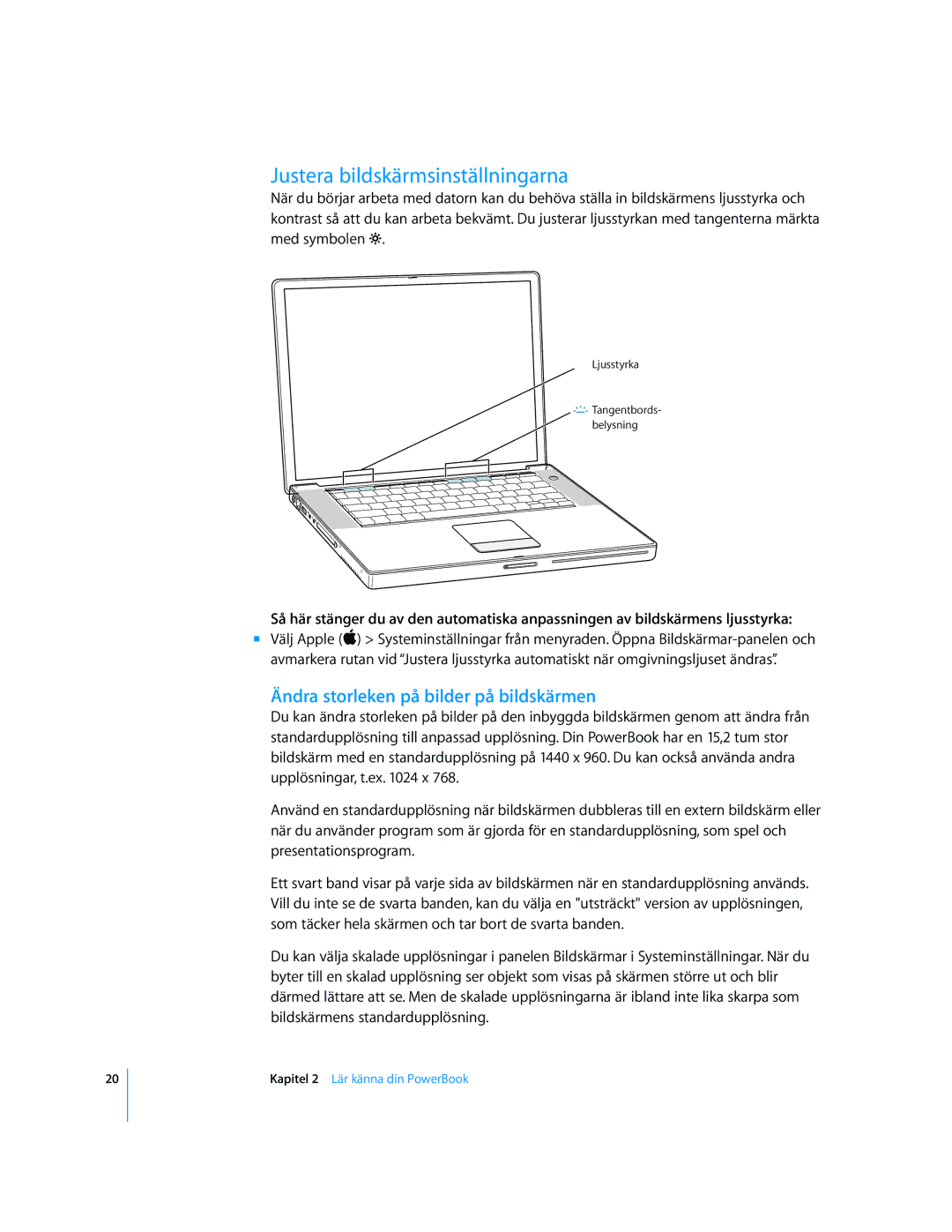 Apple G4 15-TUM manual Justera bildskärmsinställningarna, Ändra storleken på bilder på bildskärmen 