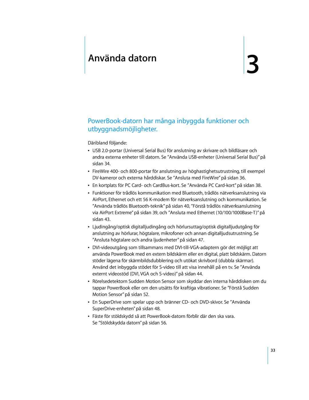 Apple G4 15-TUM manual Använda datorn 