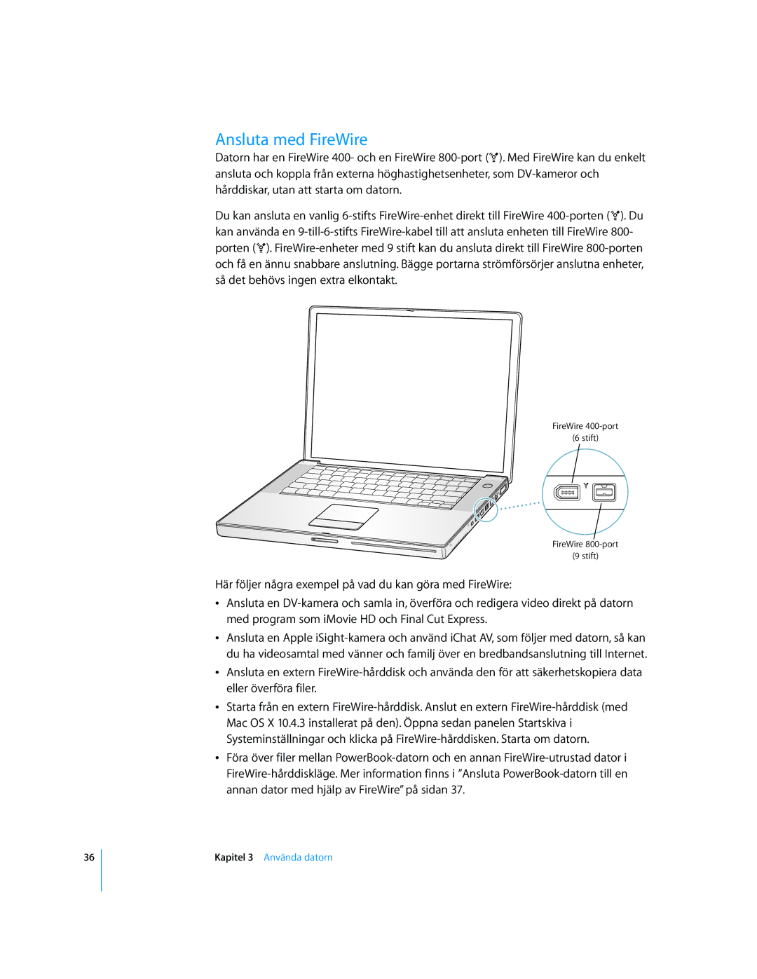 Apple G4 15-TUM manual Ansluta med FireWire 