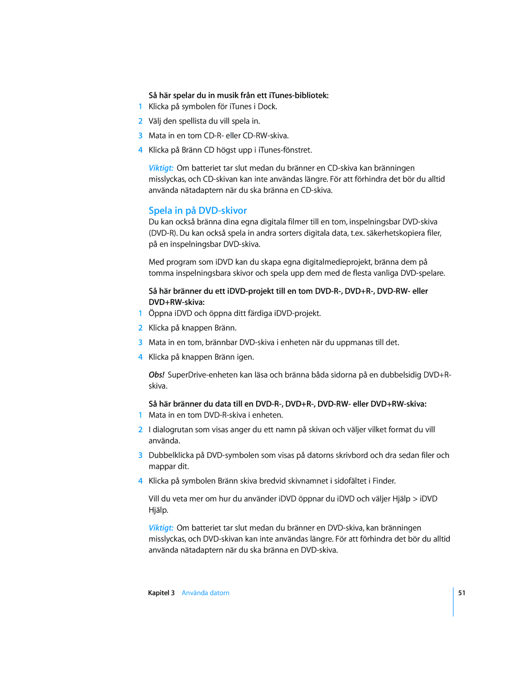 Apple G4 15-TUM manual Spela in på DVD-skivor, Så här spelar du in musik från ett iTunes-bibliotek 