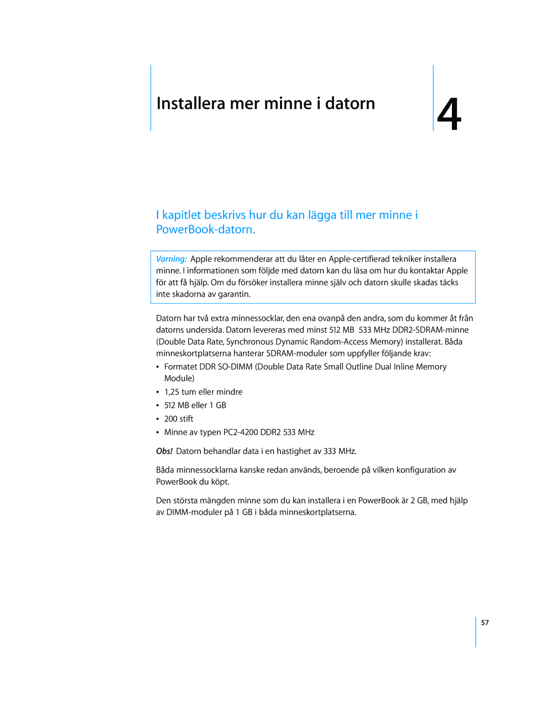 Apple G4 15-TUM manual Installera mer minne i datorn 