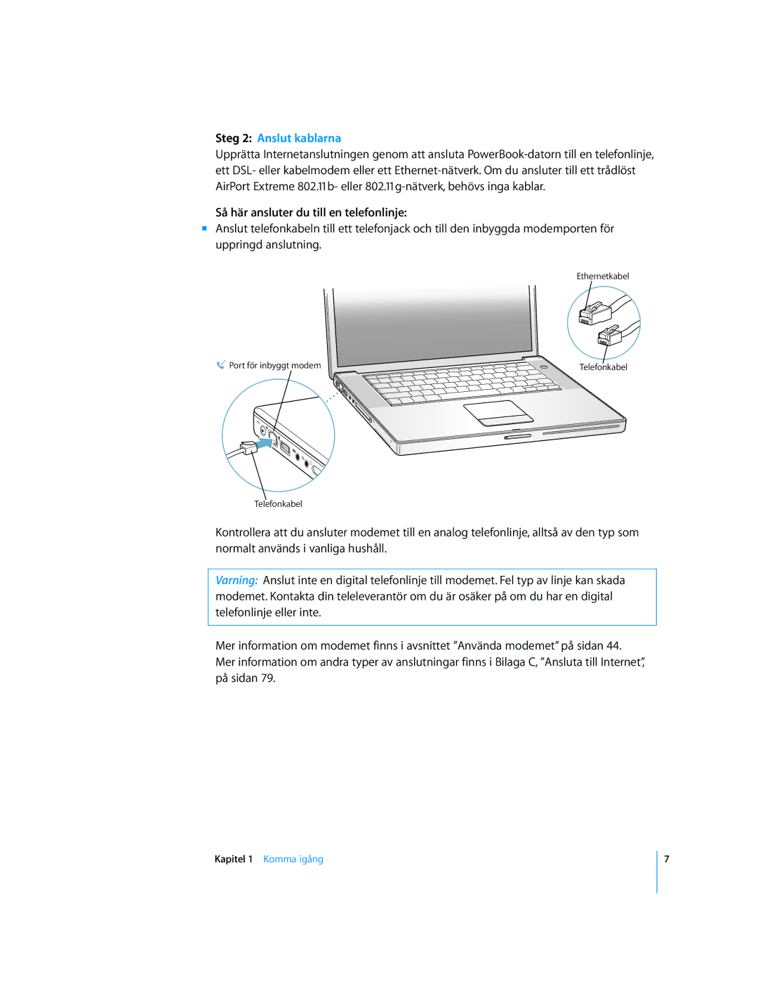 Apple G4 15-TUM manual Steg 2 Anslut kablarna, Så här ansluter du till en telefonlinje 