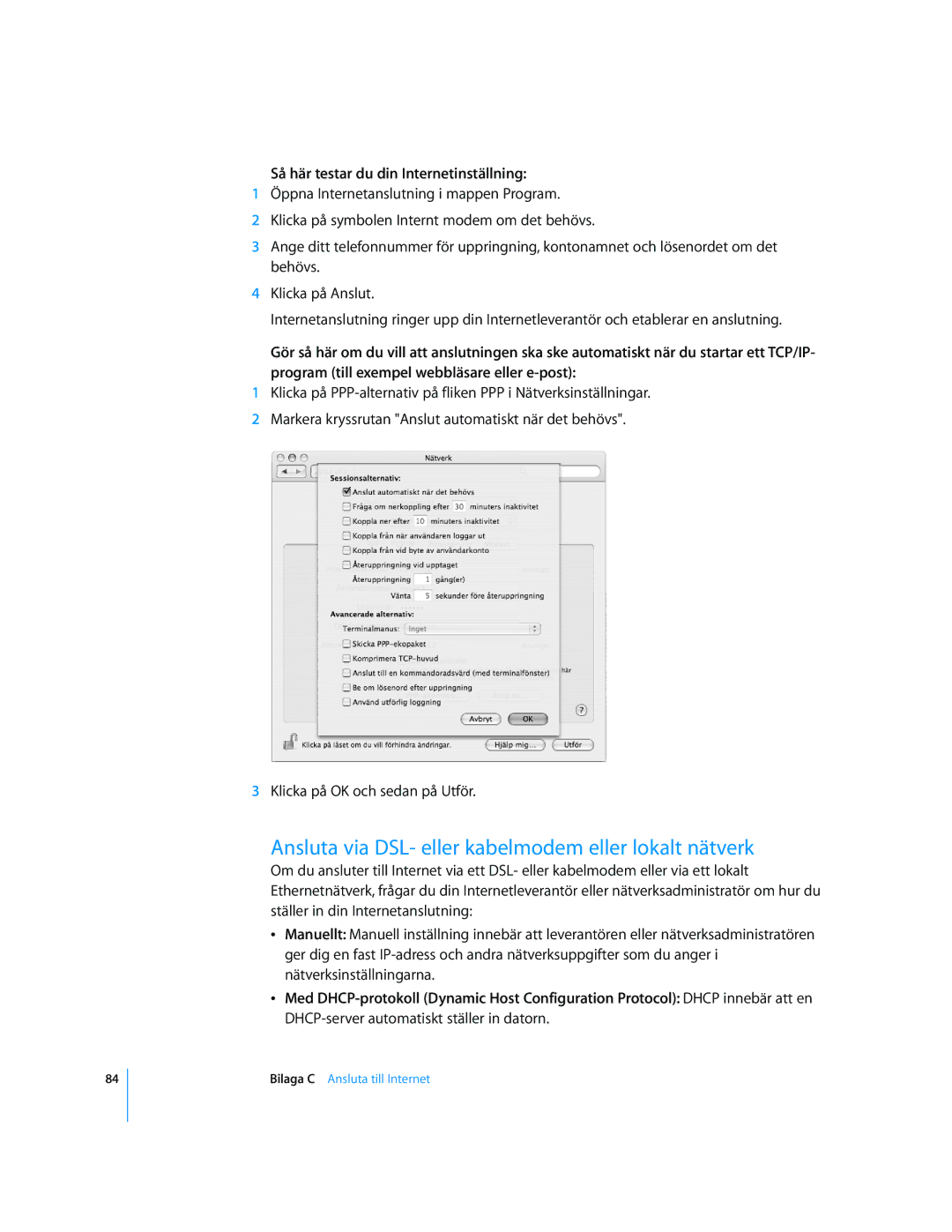 Apple G4 15-TUM manual Ansluta via DSL- eller kabelmodem eller lokalt nätverk, Så här testar du din Internetinställning 