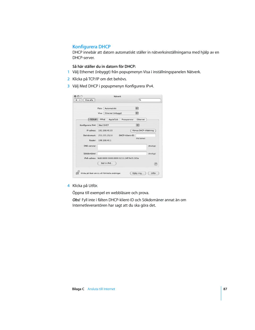 Apple G4 15-TUM manual Konfigurera Dhcp, Så här ställer du in datorn för Dhcp 