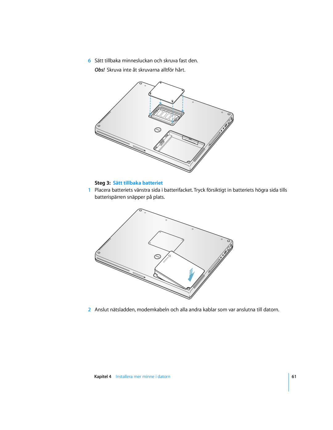 Apple G4 15-TUM manual Steg 3 Sätt tillbaka batteriet 