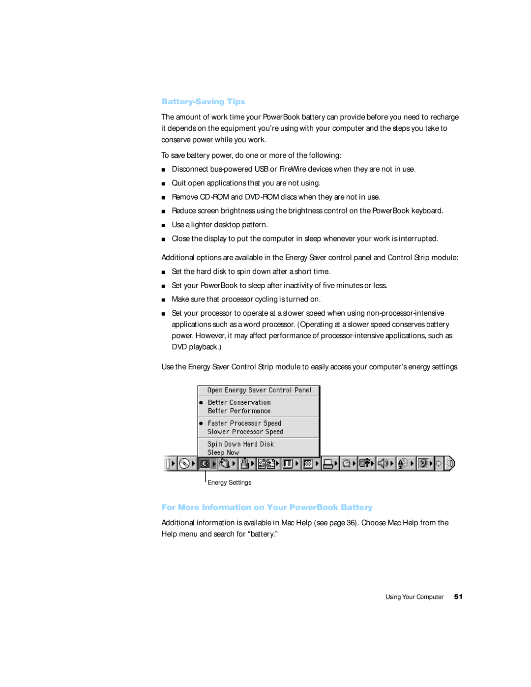 Apple G4 15 manual Use a lighter desktop pattern, Battery-Saving Tips, For More Information on Your PowerBook Battery 