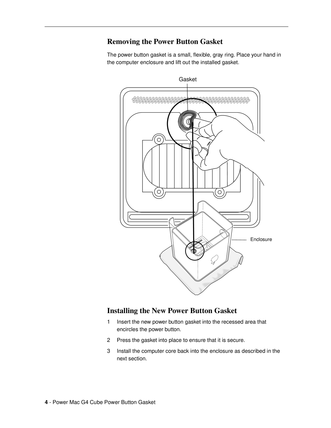 Apple G4 Cube, 073-0584 warranty Removing the Power Button Gasket, Installing the New Power Button Gasket 