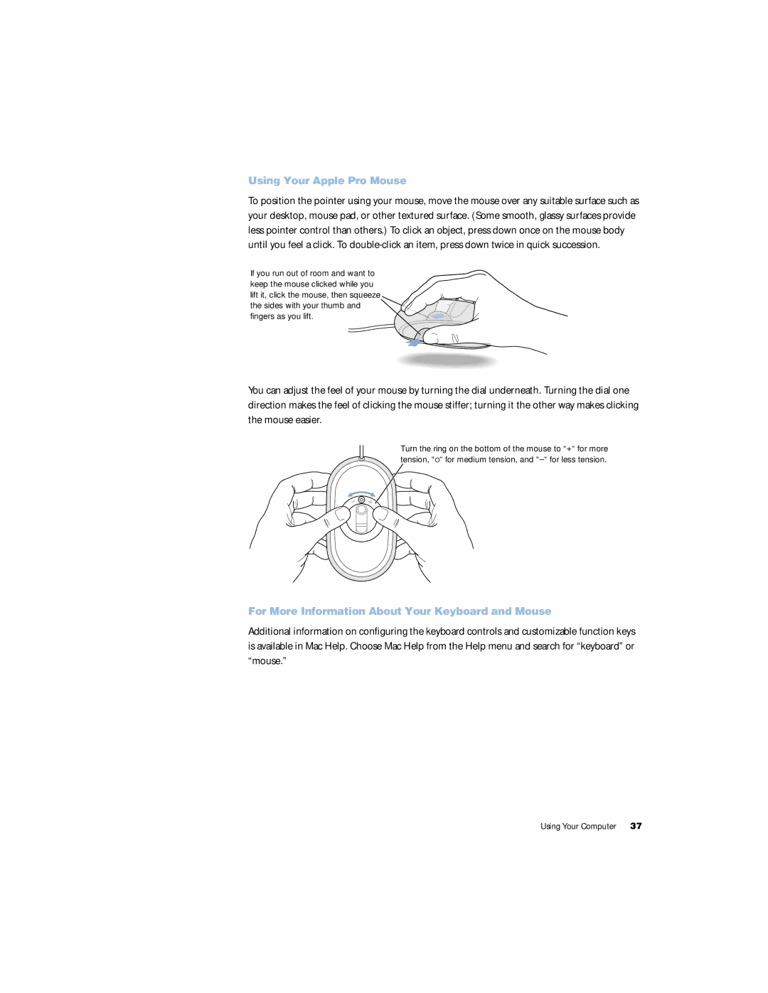 Apple G4 manual Using Your Apple Pro Mouse, For More Information About Your Keyboard and Mouse 