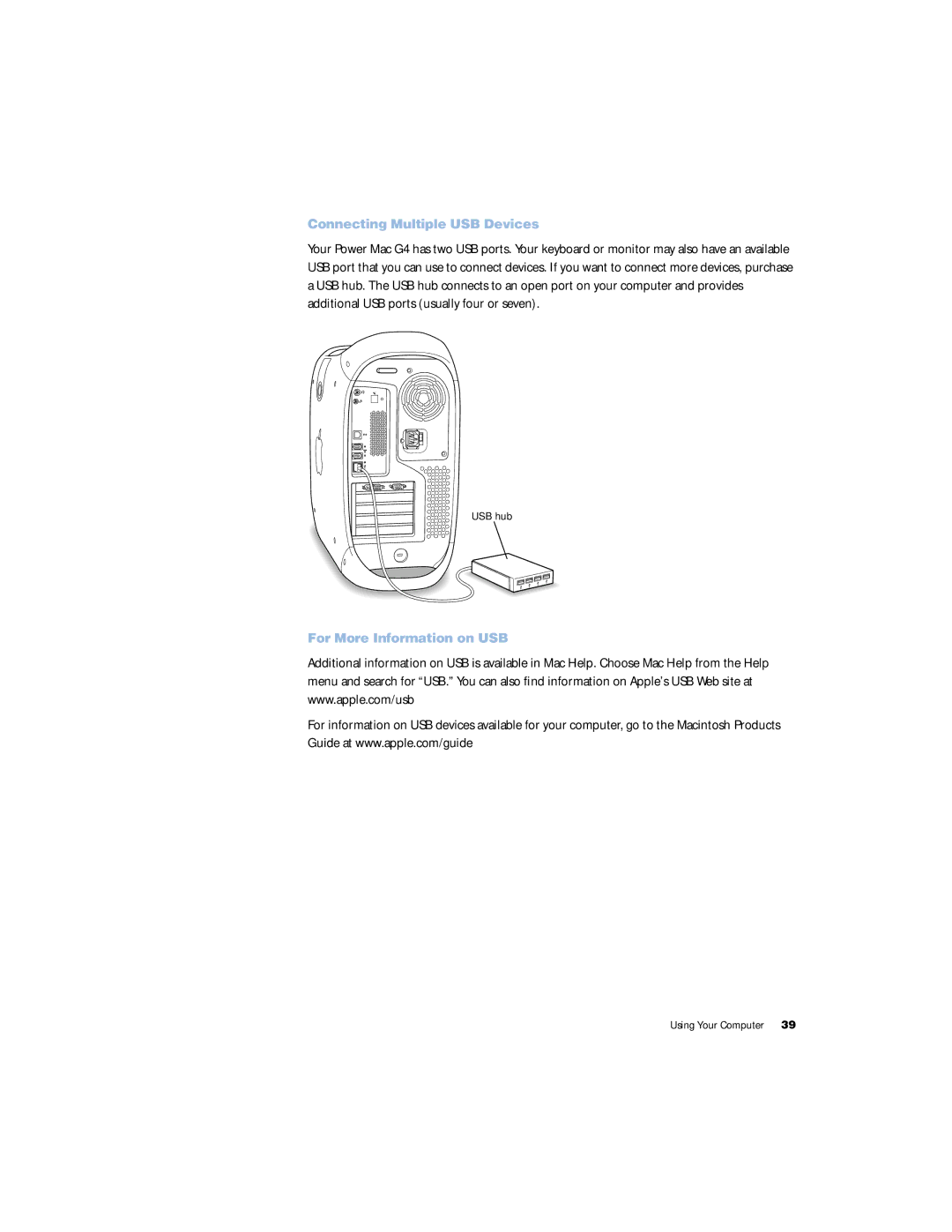 Apple G4 manual Connecting Multiple USB Devices, For More Information on USB 