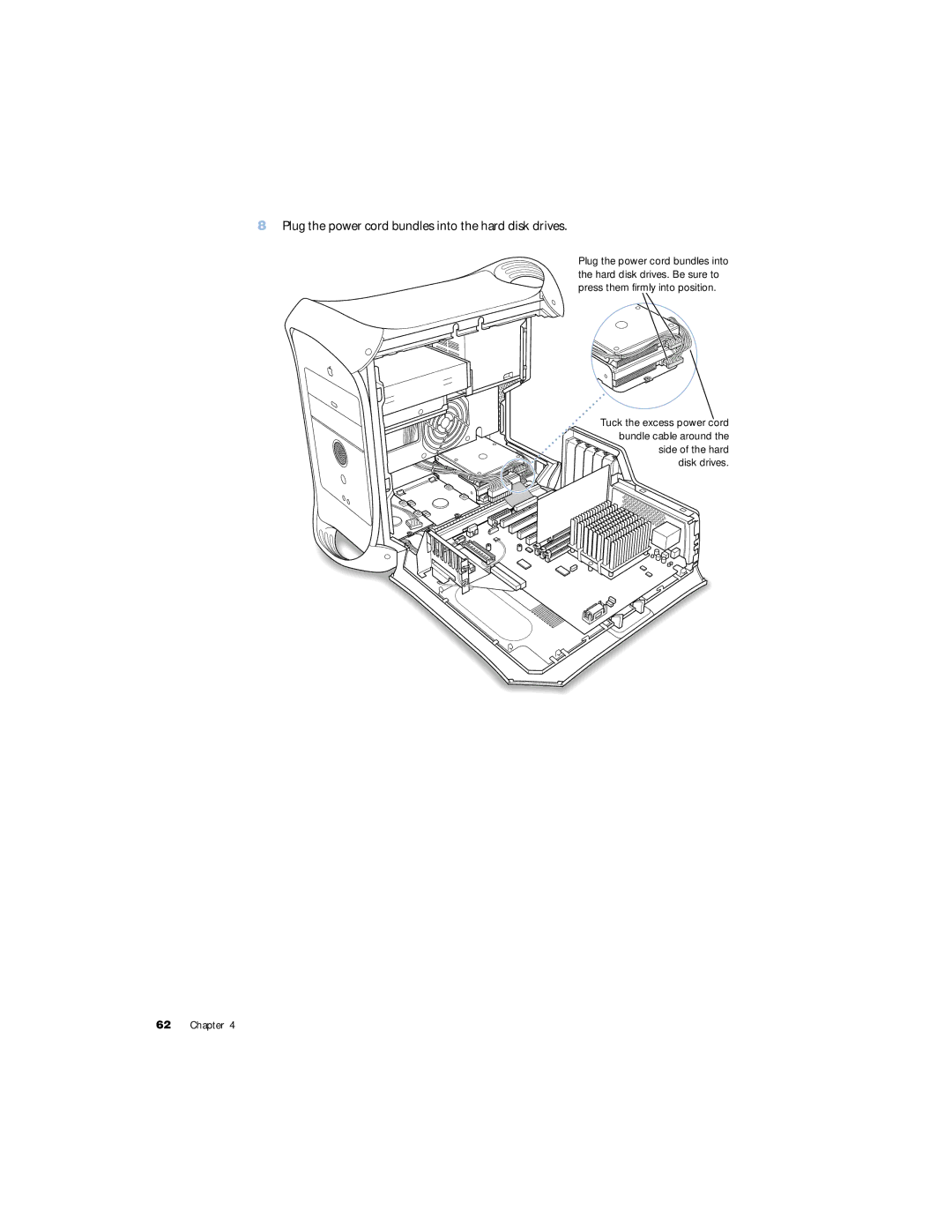 Apple G4 manual Plug the power cord bundles into the hard disk drives 