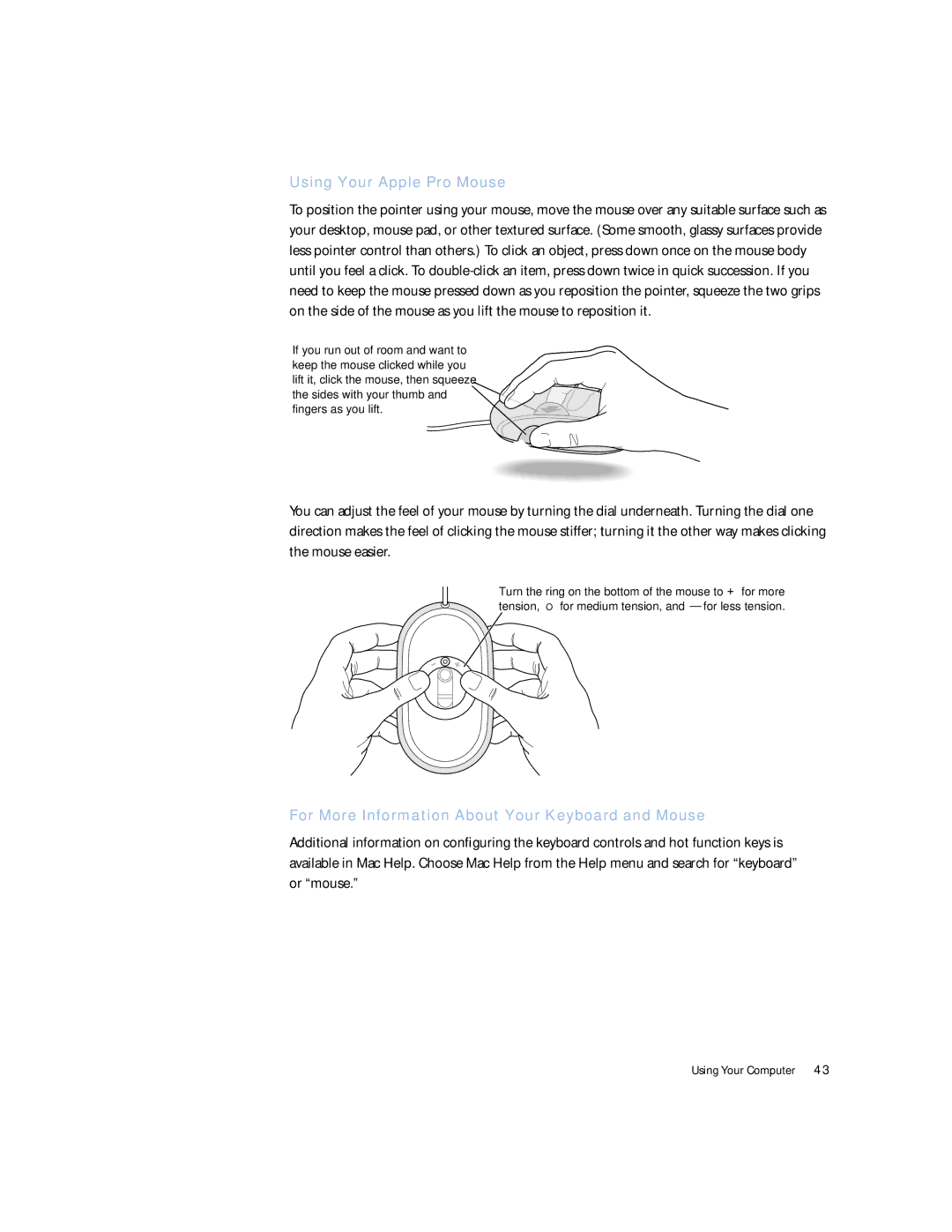 Apple G4 manual Using Your Apple Pro Mouse, For More Information About Your Keyboard and Mouse 