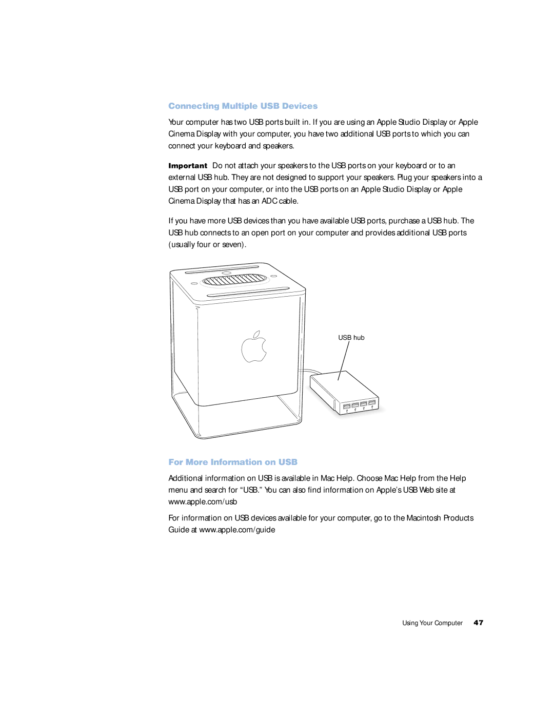 Apple G4 manual Connecting Multiple USB Devices, For More Information on USB 