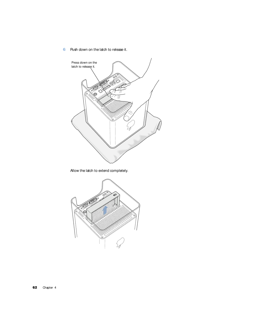 Apple G4 manual Push down on the latch to release it, Allow the latch to extend completely 