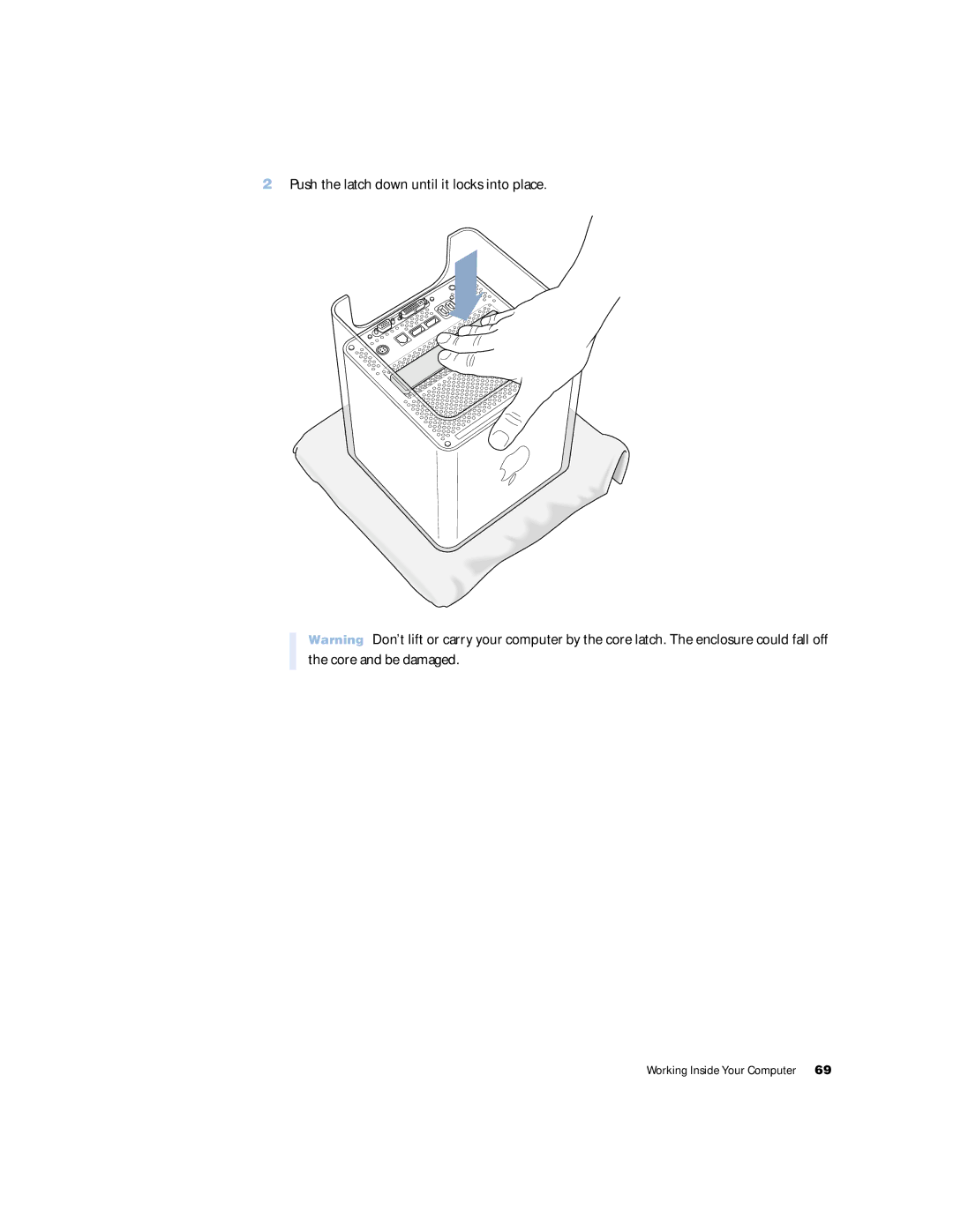 Apple G4 manual Push the latch down until it locks into place 