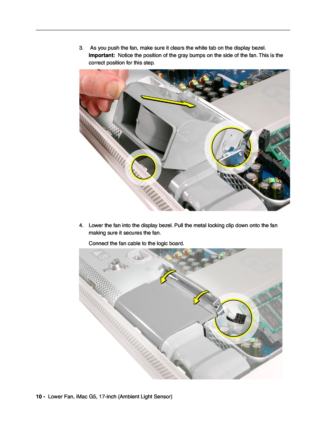 Apple warranty Connect the fan cable to the logic board, Lower Fan, iMac G5, 17-inch Ambient Light Sensor 