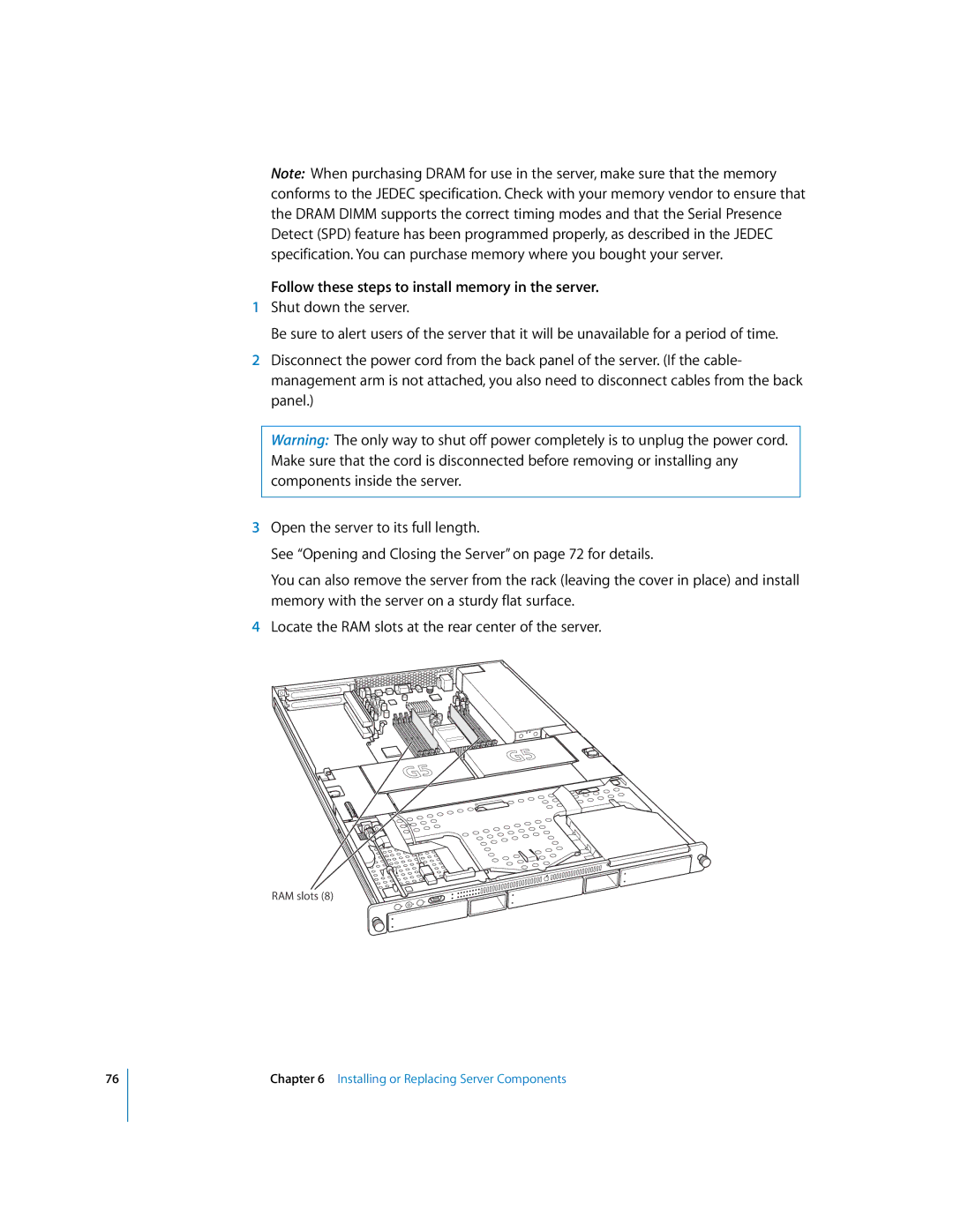 Apple G5 specifications Follow these steps to install memory in the server 