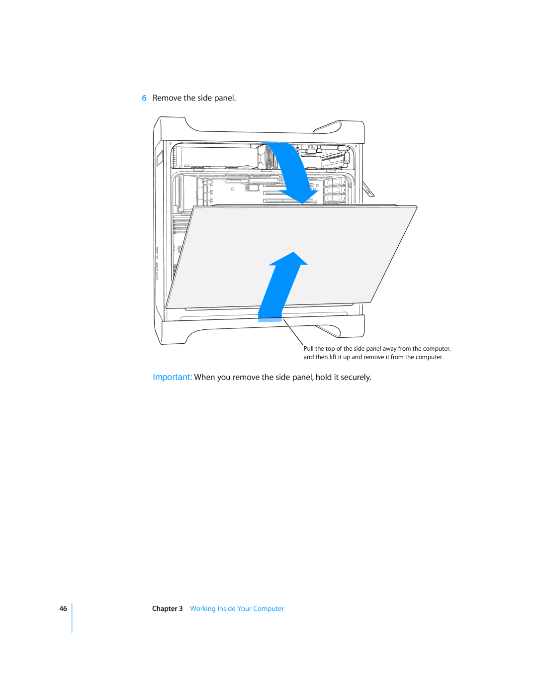 Apple G5 manual Important When you remove the side panel, hold it securely 