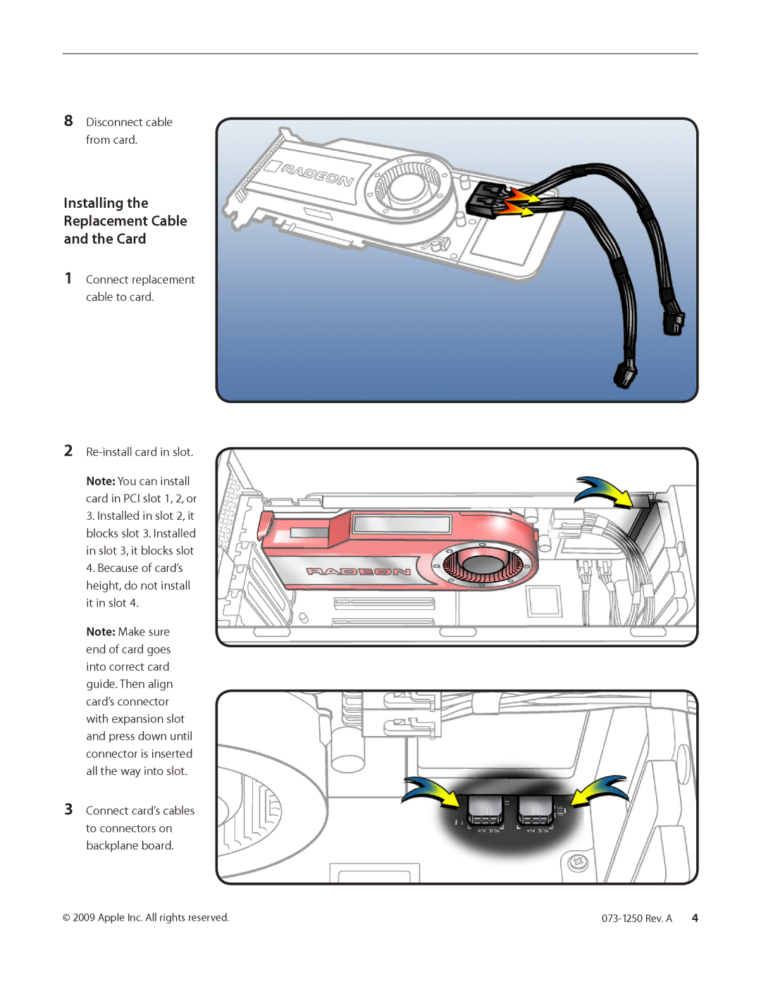 Apple HD 4870 warranty Disconnect cable from card, Re-install card in slot 