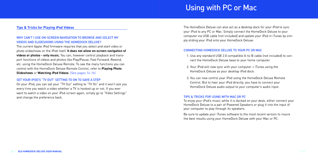Apple Home Dock Using with PC or Mac, Tips & Tricks for Playing iPod Videos, Connecting Homedock Deluxe to Your PC or MAC 