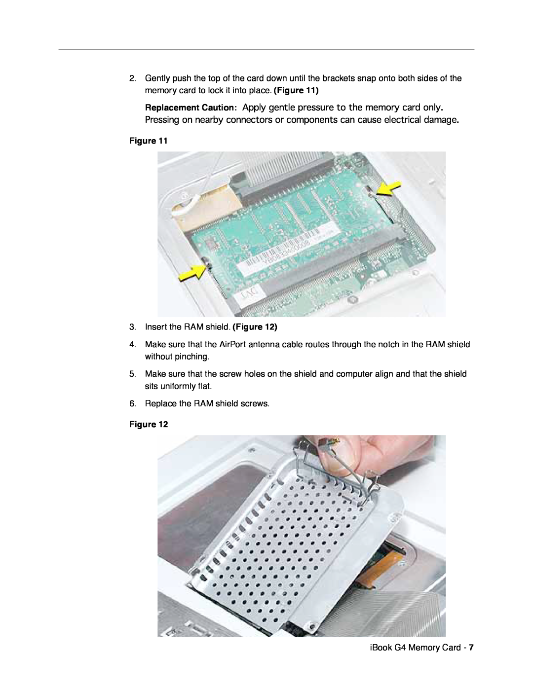 Apple IBG4-MEM-CIP1 warranty Insert the RAM shield. Figure, Replace the RAM shield screws, iBook G4 Memory Card 