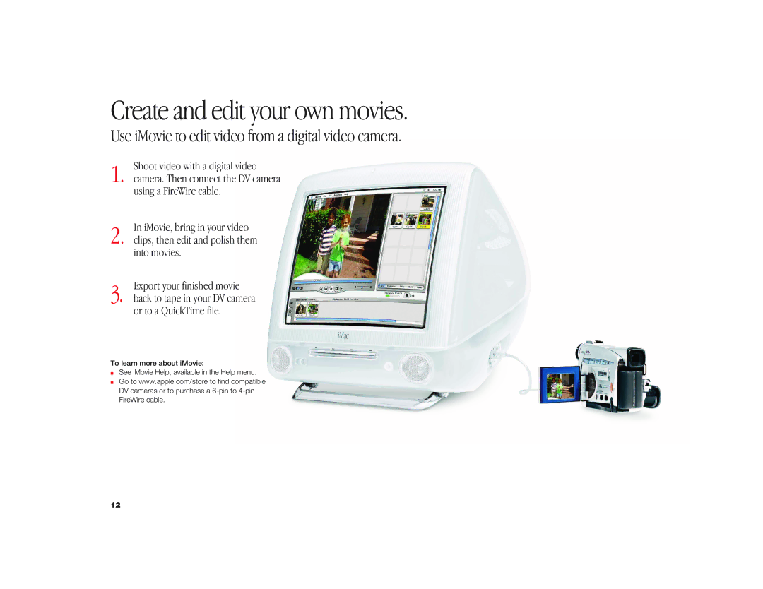 Apple iMac G3 manual Create and edit your own movies, Use iMovie to edit video from a digital video camera 