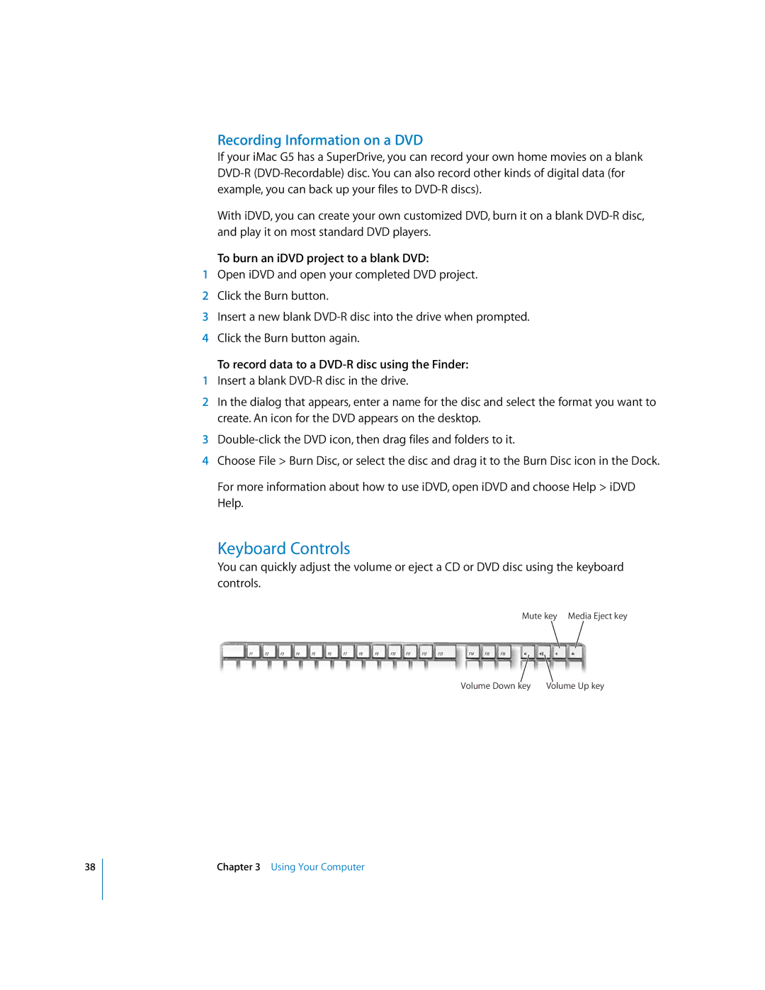 Apple iMac G5 manual Keyboard Controls, Recording Information on a DVD, To burn an iDVD project to a blank DVD 