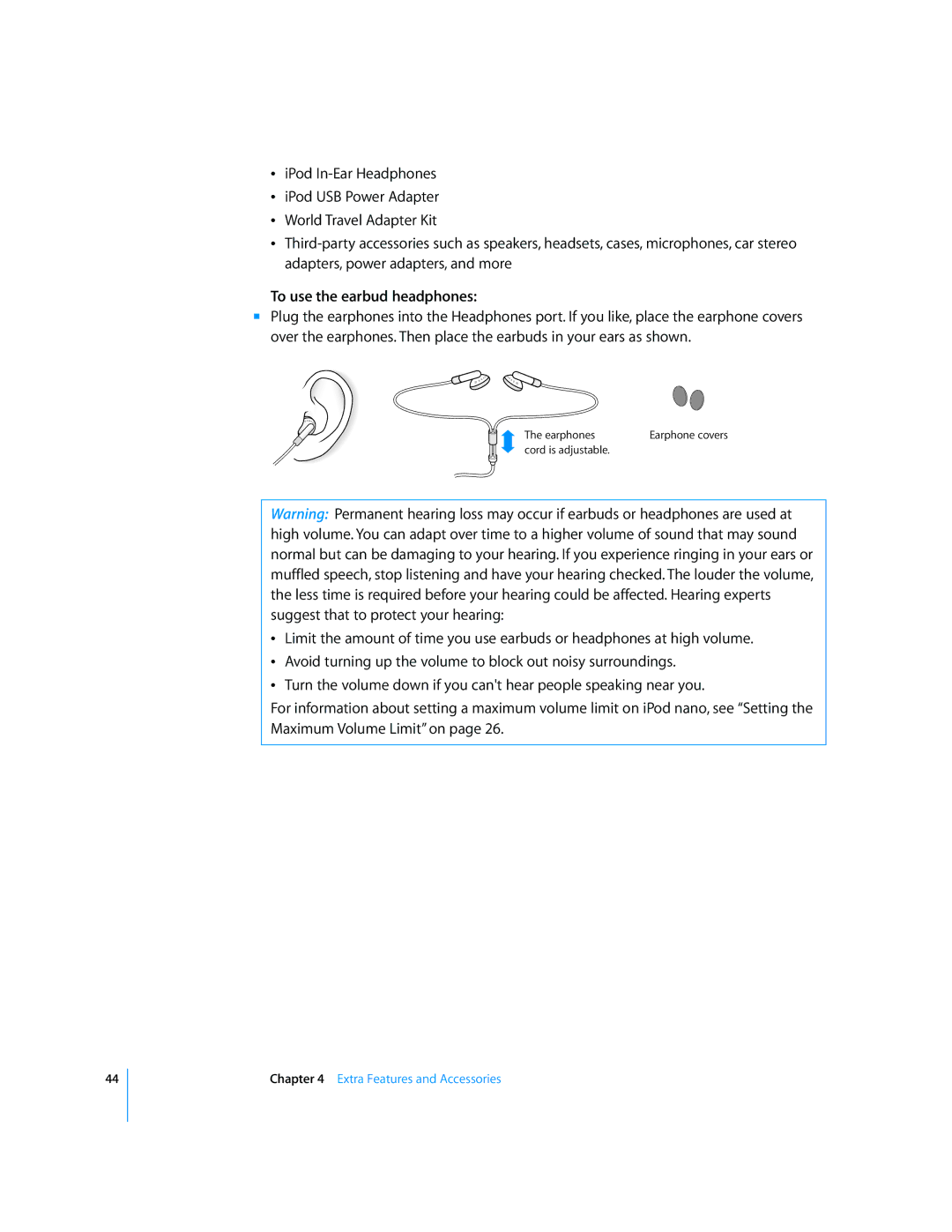 Apple iPod nano manual To use the earbud headphones 