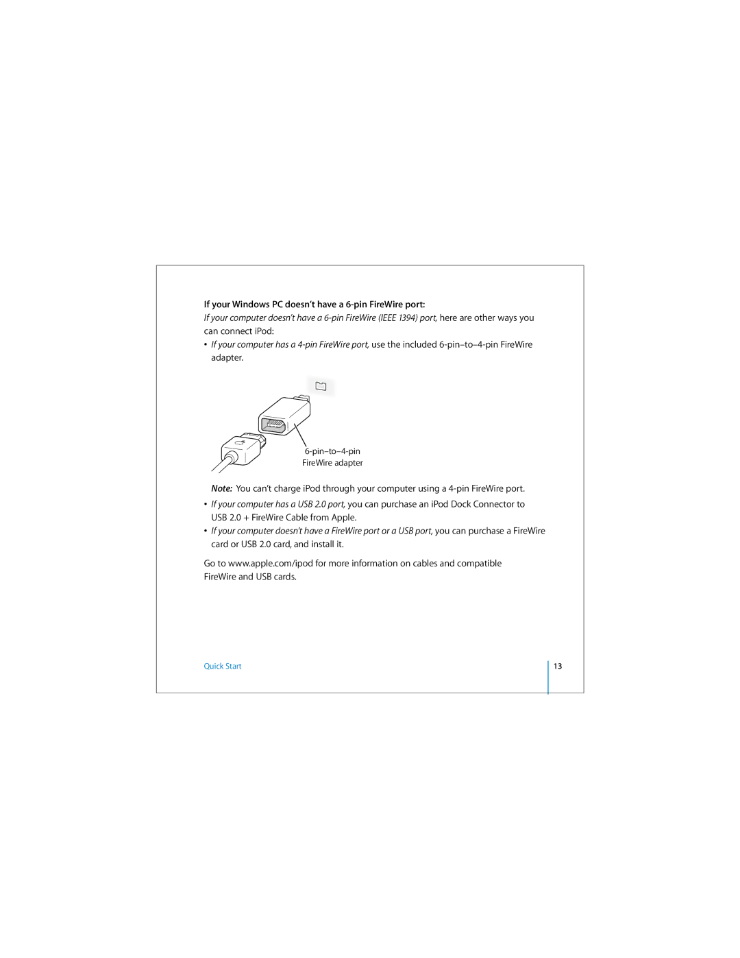 Apple ipod manual If your Windows PC doesn’t have a 6-pin FireWire port 
