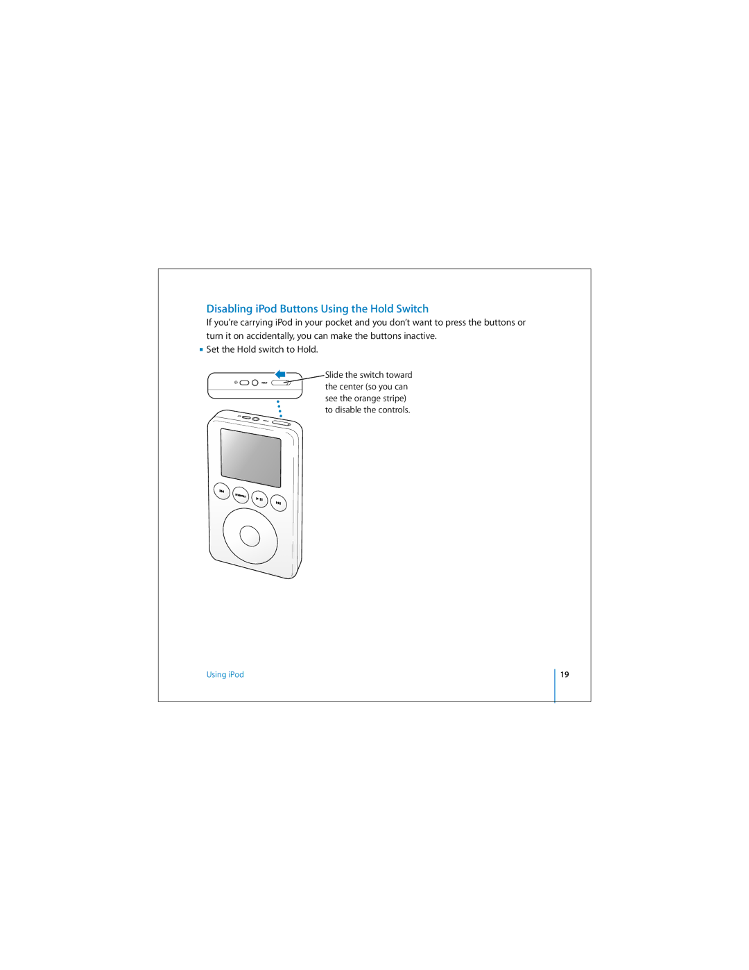 Apple ipod manual Disabling iPod Buttons Using the Hold Switch 