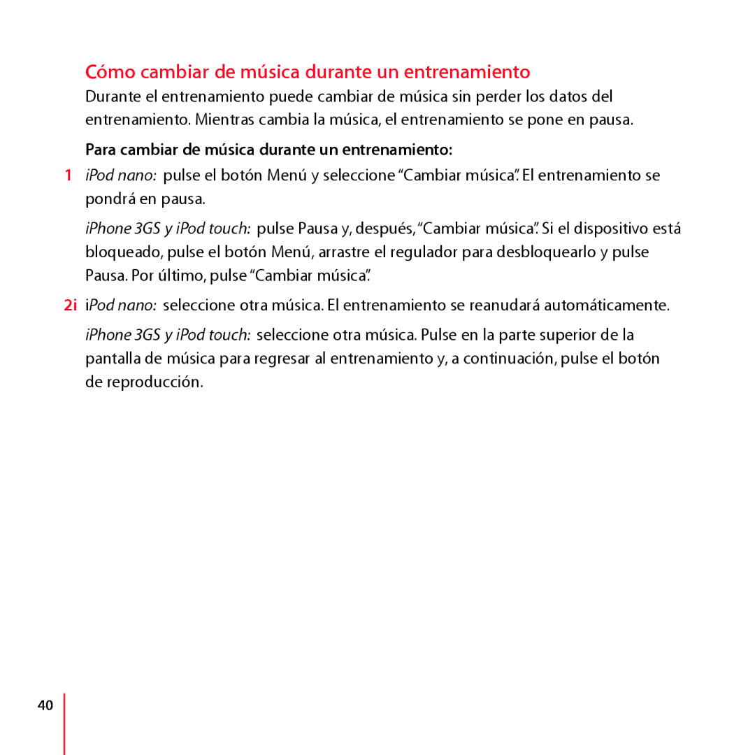 Apple LA034-4957-A manual Cómo cambiar de música durante un entrenamiento, Para cambiar de música durante un entrenamiento 