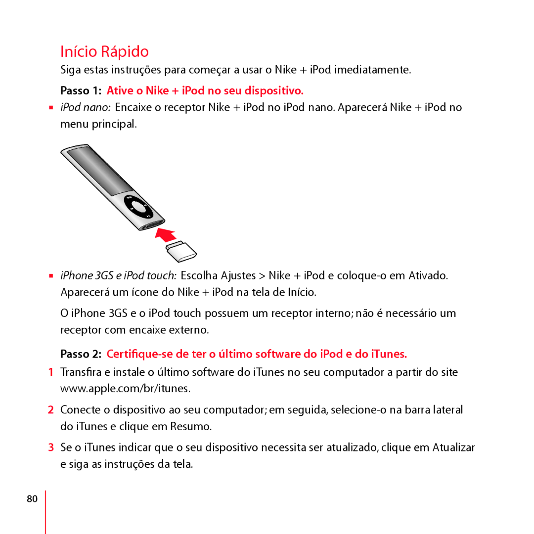 Apple LA034-4957-A manual Início Rápido, Passo 1 Ative o Nike + iPod no seu dispositivo 