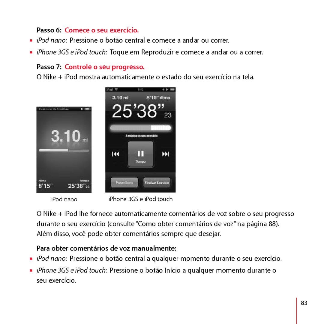 Apple LA034-4957-A manual Passo 6 Comece o seu exercício, Passo 7 Controle o seu progresso 