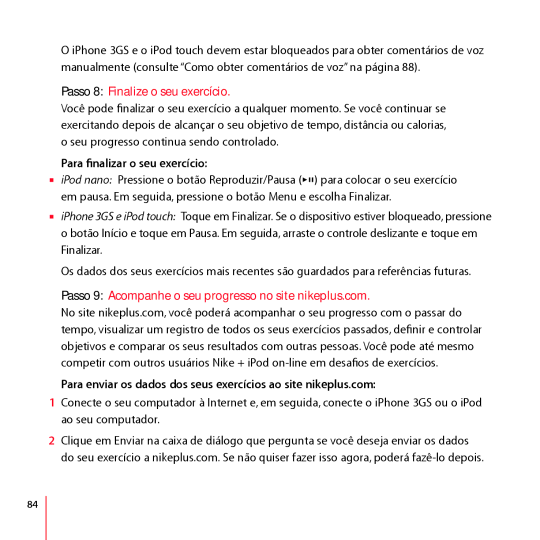 Apple LA034-4957-A manual Passo 8 Finalize o seu exercício, Para ﬁnalizar o seu exercício 