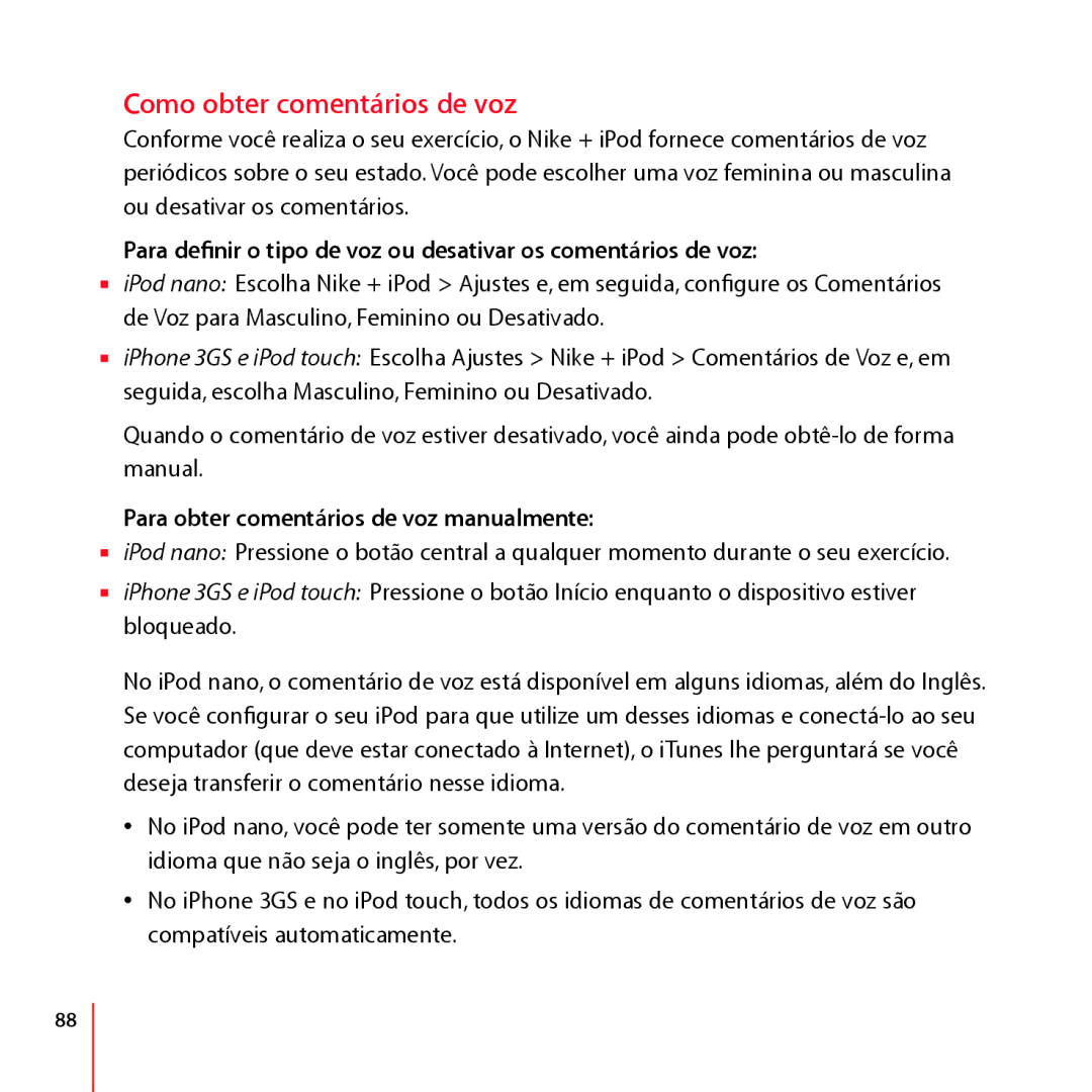 Apple LA034-4957-A manual Como obter comentários de voz, Para deﬁnir o tipo de voz ou desativar os comentários de voz 